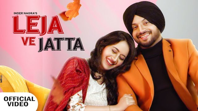 Leja Ve Jatta Lyrics by Inder Nagra