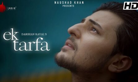 Ek Tarfa Lyrics Darshan Raval