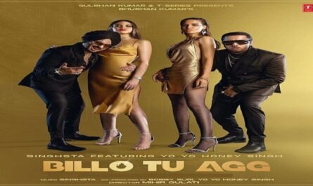 Honey Singh - Billo Tu Agg Lyrics