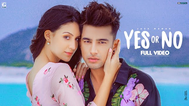 Jass Manak – Yes Or No Song Lyrics