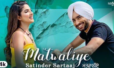 Satinder Sartaaj Matwaliye Lyrics