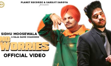 Raja Game Changerz No Worries Song Lyrics