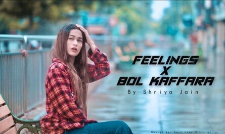 Shriya Jain - Feelings x Bol Kaffara Lyrics (Cover Song)