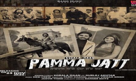 Korala Maan - Pamma Jatt Lyrics