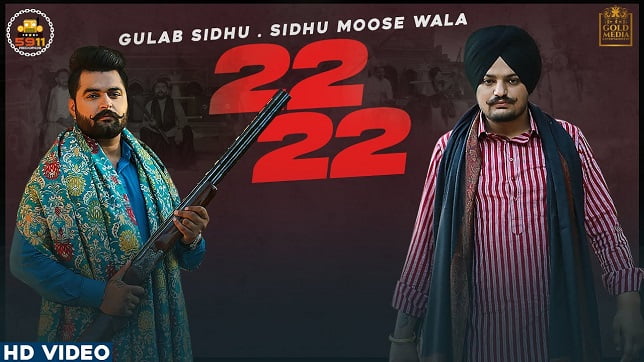 Gulab Sidhu – 22 22 Lyrics (Sidhu Moose Wala)