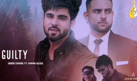 Inder Chahal Guilty Lyrics (ft. Karan Aujla)