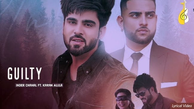 Inder Chahal – Guilty Lyrics (ft. Karan Aujla)