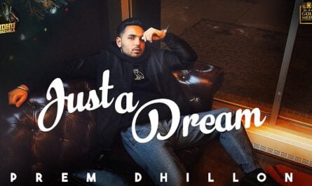 Prem Dhillon Just A Dream Lyrics