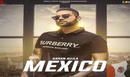 Karan Aujla - Aja Mexico Chaliye Lyrics