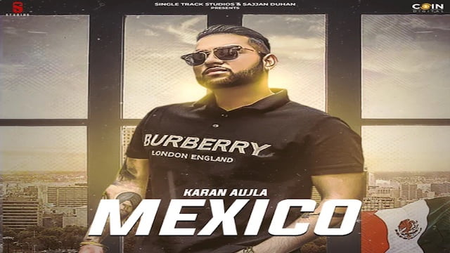 Karan Aujla – Aja Mexico Chaliye Lyrics