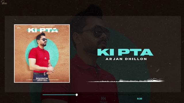 Arjan Dhillon – Ki Pta Lyrics