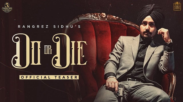 Rangrez Sidhu – Do or Die Lyrics