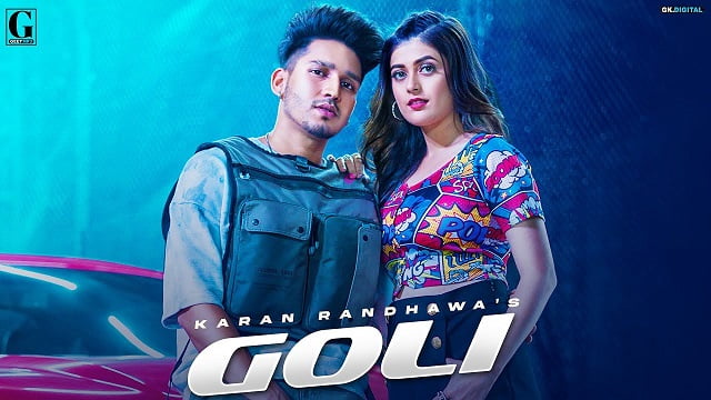 Karan Randhawa – Goli Lyrics