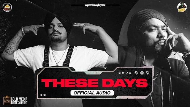 Sidhu Moose Wala & Bohemia – These Days (Ajj Kal) Lyrics