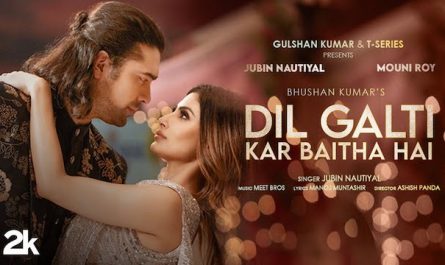 Jubin Nautiyal's Dil Galti Kar Baitha Hai Lyrics