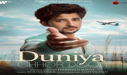 Darshan Raval - Duniya Chhor Doon Lyrics