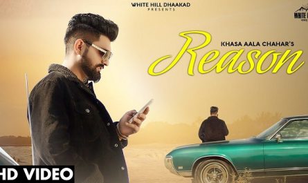 Khasa Aala Chahar - Reason Lyrics (from Khaas Reel)