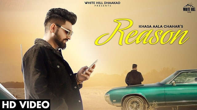 Khasa Aala Chahar – Reason Lyrics (from Khaas Reel)