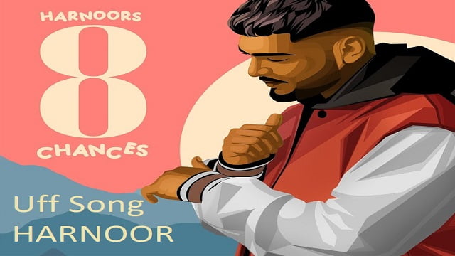 Harnoor – Uff Lyrics (from 8 Chances)