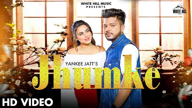 Yankee Jatt – Jhumke Lyrics