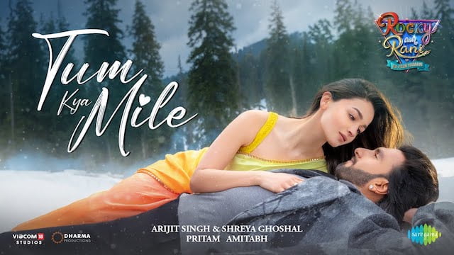 Arijit Singh – Tum Kya Mile Lyrics (from Rocky Aur Rani Kii Prem Kahaani)