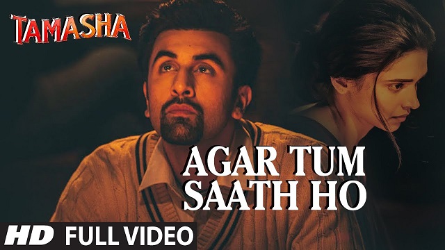 Arijit Singh – Tamasha: Agar Tum Saath Ho Lyrics In English (Translation)