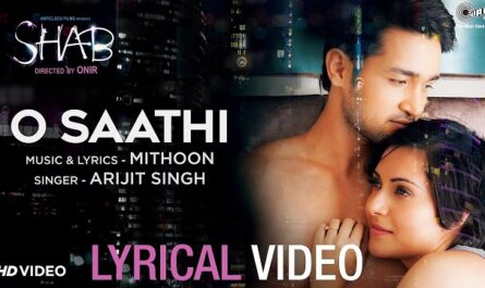 Arijit Singh - O Saathi Lyrics In English (Translation)