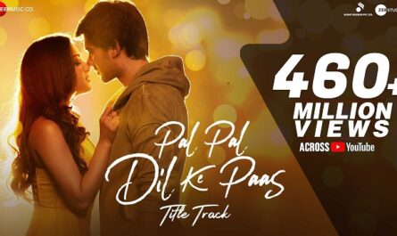 Arijit Singh - Pal Pal Dil Ke Paas Lyrics In English (Translation)