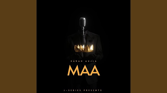 Karan Aujla – Maa Lyrics In English (Translation)