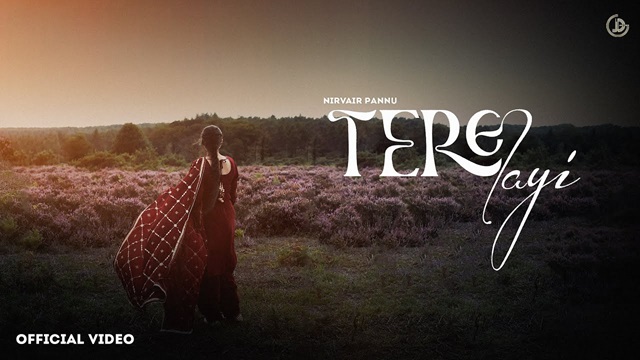 Nirvair Pannu – Tere Layi Lyrics In English (Translation)