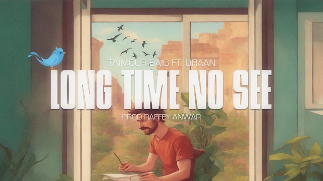 Taimour Baig – Long Time No See Lyrics In English (Translation)