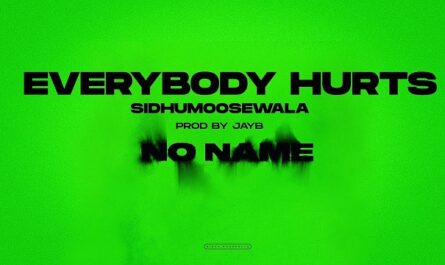 Sidhu Moose Wala - Everybody Hurts Lyrics In English (Translation)