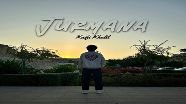 Kaifi Khalil – Jurmana Lyrics In English (Translation)