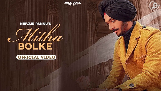 Nirvair Pannu – Mitha Bolke Lyrics In English (Translation)