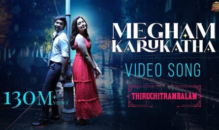 Poetu Dhanush - Megham Karukatha Lyrics In English (Translation)