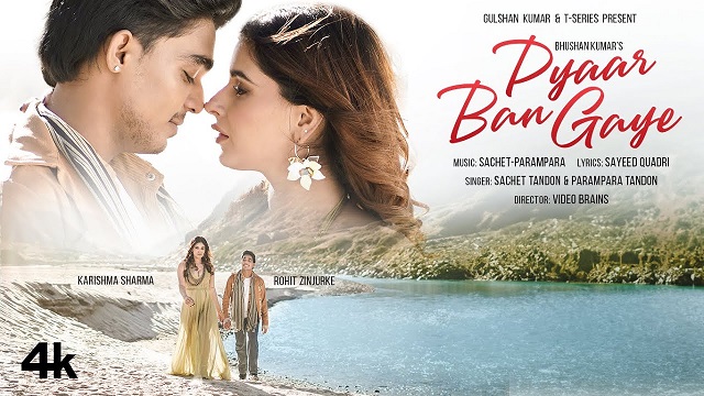 Sachet Parampara – Pyaar Ban Gaye Lyrics In English (Translation)