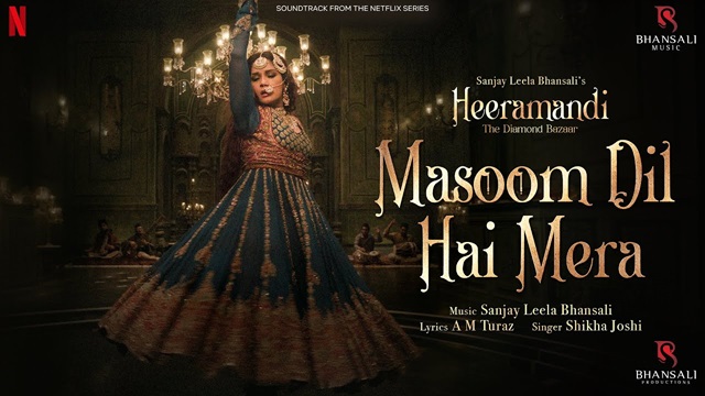 Masoom Dil Hai Mera Lyrics In English (Translation) – Heeramandi