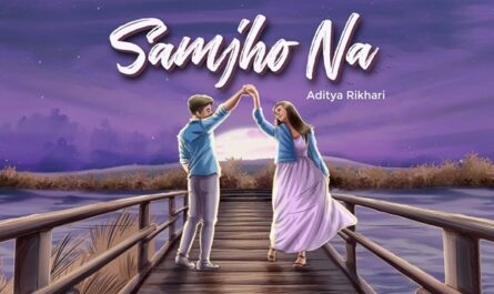 Samjho Na Lyrics In English (Translation) - Aditya Rikhari