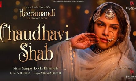 Chaudhavi Shab Lyrics In English (Meaning) - Heeramandi