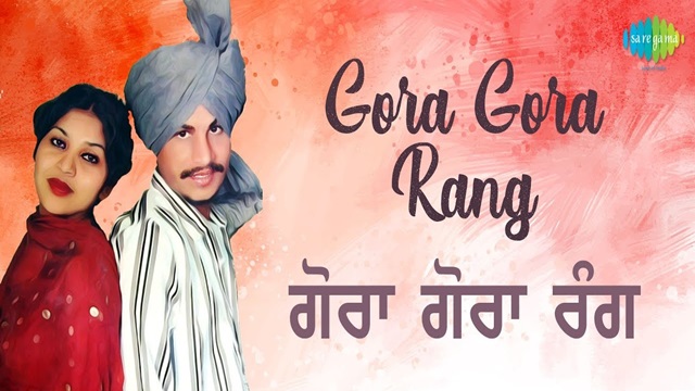 Gora Gora Rang Lyrics In English (Meaning) – Chamkila & Amarjot