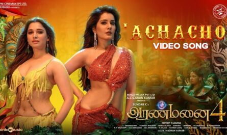 Achacho Lyrics In English (Meaning) - Aranmanai 4