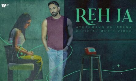 Reh Ja Lyrics In English (Meaning) - Ayushmann Khurrana