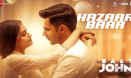 Arijit Singh, Shreya Ghoshal - Hazaar Baar Lyrics In English (Translation) (from Baby John)