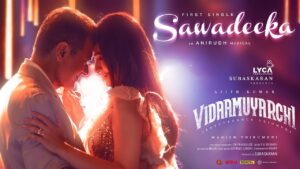 Anirudh Ravichander - Sawadee Ka (Vidaamuyarchi) Lyrics In English (Translation)