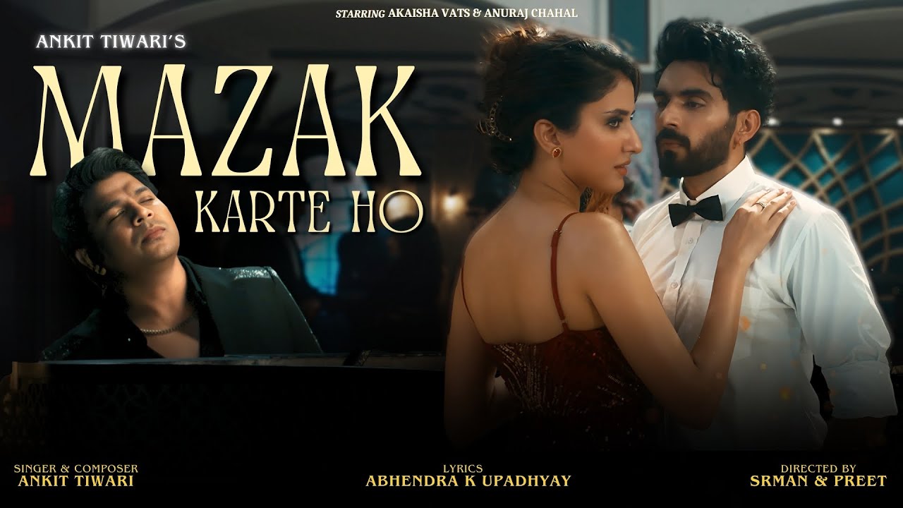 Ankit Tiwari – Mazak Karte Ho Lyrics In English (Translation) cover image