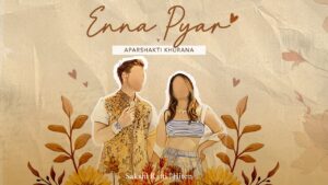 Aparshakti Khurana - Enna Pyar Lyrics In English (Translation)