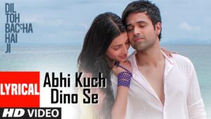 Mohit Chauhan - Abhi Kuch Dino Se Lyrics In English (Translation)