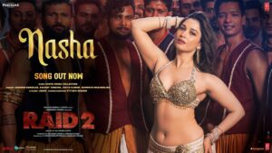 Divya Kumar, Jasmine Sandlas – Raid 2: Nasha Lyrics In English (Translation)
